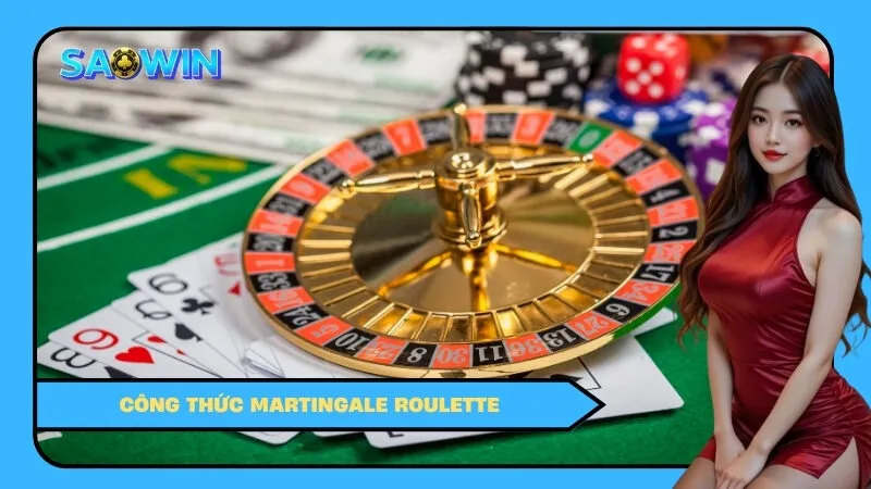 Công thức Martingale Roulette