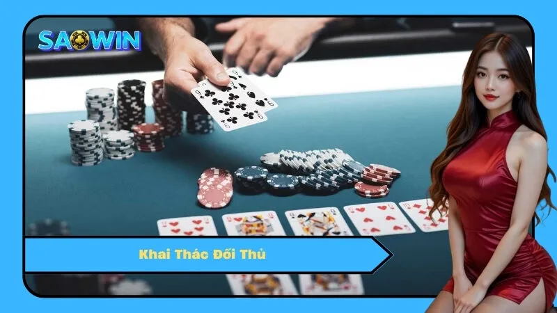 Khai Thác Đối Thủ