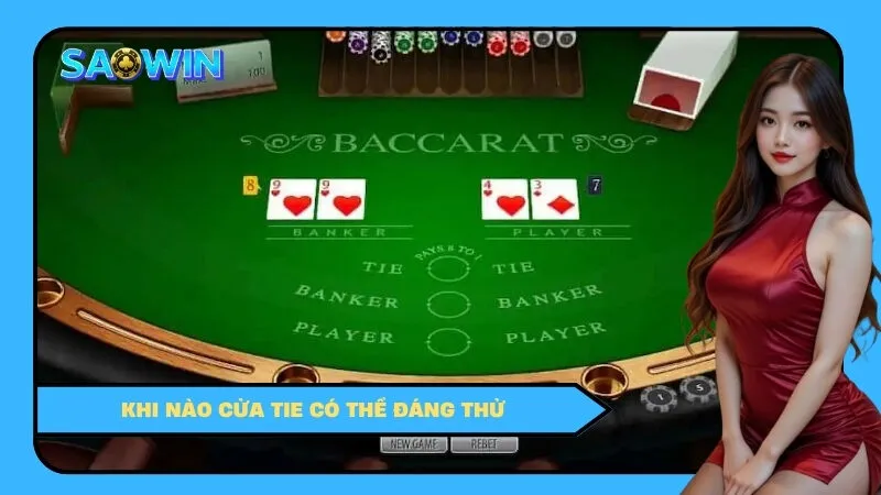 Khi nào cửa Tie có thể đáng thử