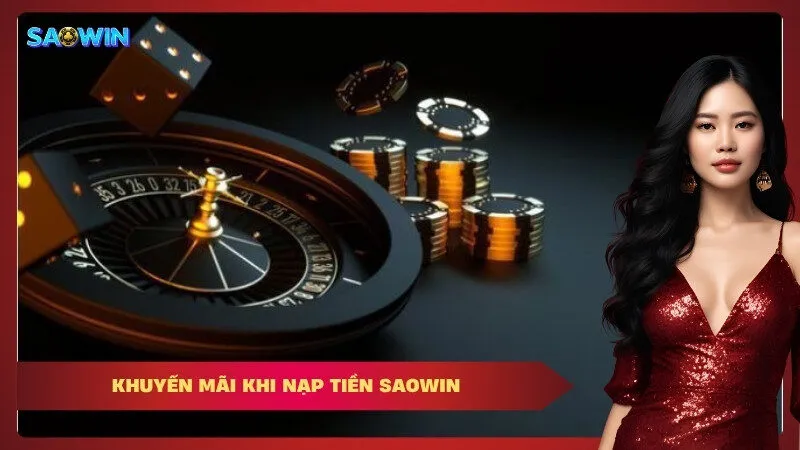 Khuyến mãi khi nạp tiền Saowin
