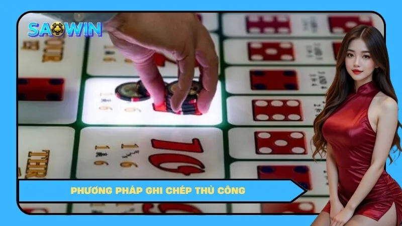 Phương pháp ghi chép thủ công