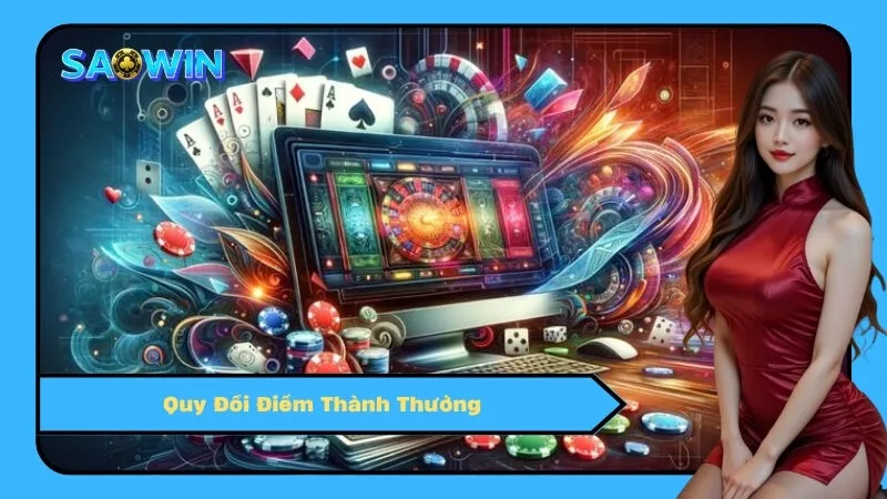 Quy Đổi Điểm Thành Thưởng