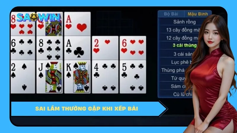 Sai lầm thường gặp khi xếp bài